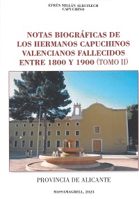 Millán Albuixech, Efrén. Notas biográficas de ... capuchinos valencianos fallecidos 1800-1900: II