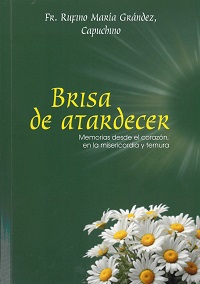 Grández, Rufino María (O.F.M. Cap.). Brisa de atardecer